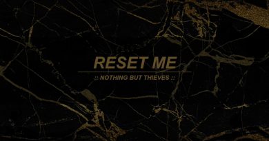 Nothing But Thieves - Reset Me