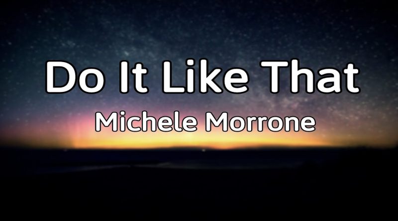 Michele Morrone - Do It Like That