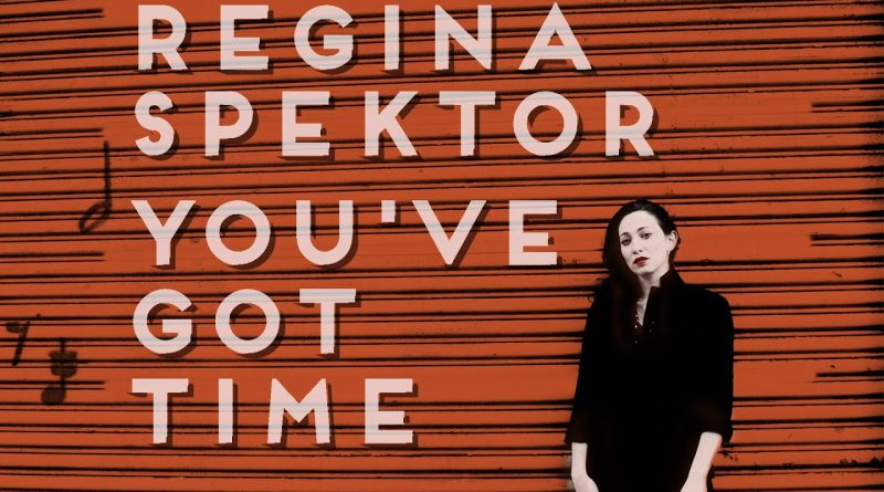 Regina Spektor - You've Got Time