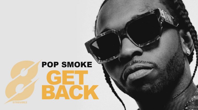 Pop Smoke - Get Back