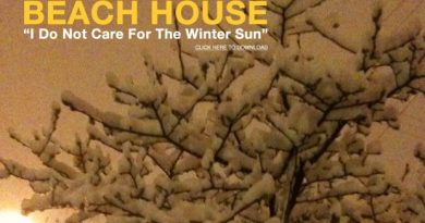 Beach House - I Do Not Care for the Winter Sun