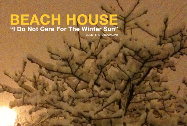 Beach House - I Do Not Care for the Winter Sun