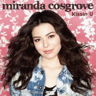 Miranda Cosgrove - Kissin U