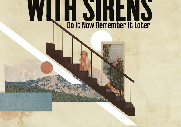 Sleeping With Sirens - Do It Now Remember It Later