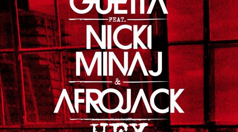 David Guetta, Bebe Rexha, Nicki Minaj, Afrojack - Hey Mama