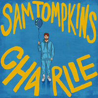 Sam Tompkins - Charlie