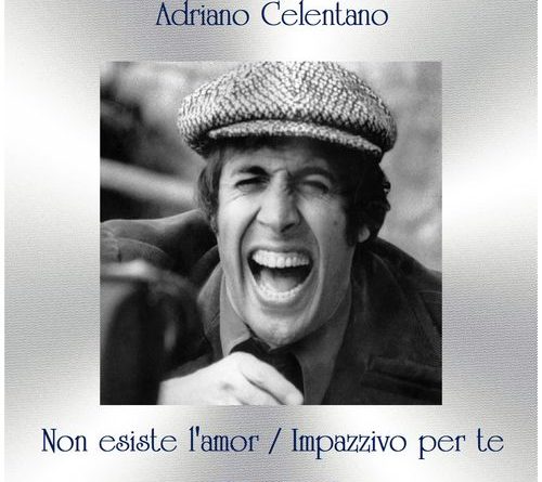 Adriano Celentano - Non Esiste L'Amor