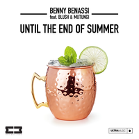 Benny Benassi, Blush, Mutungi - Until The End Of Summer
