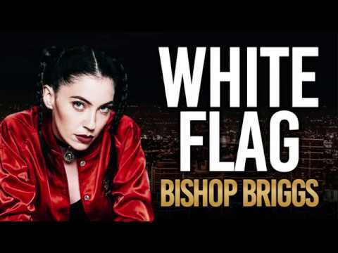 Bishop Briggs - White Flag