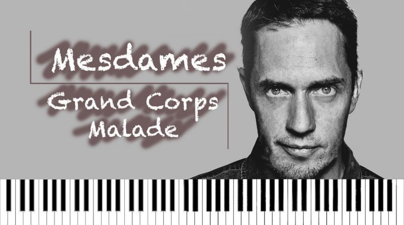 Grand Corps Malade - Mesdames