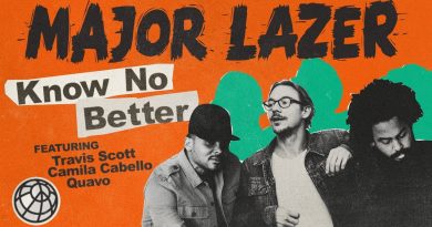 Major Lazer, Travis Scott, Camila Cabello, Quavo - Know No Better