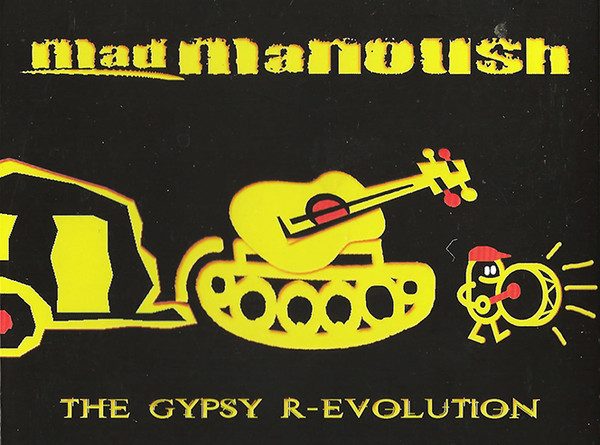 Mad Manoush - The Gypsy R-evolution