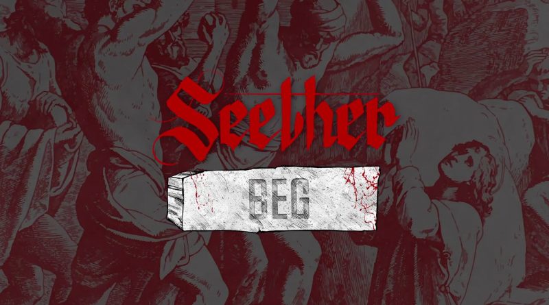 Seether - Beg