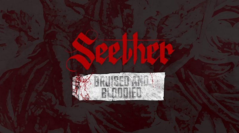 Seether - Bruised And Bloodied