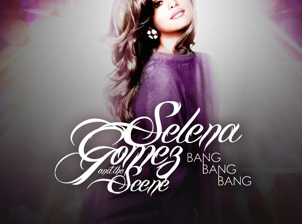 Selena Gomez, The Scene - Bang Bang Bang