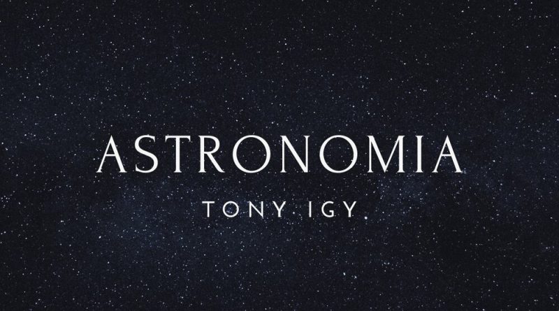 Tony Igy - Astronomia