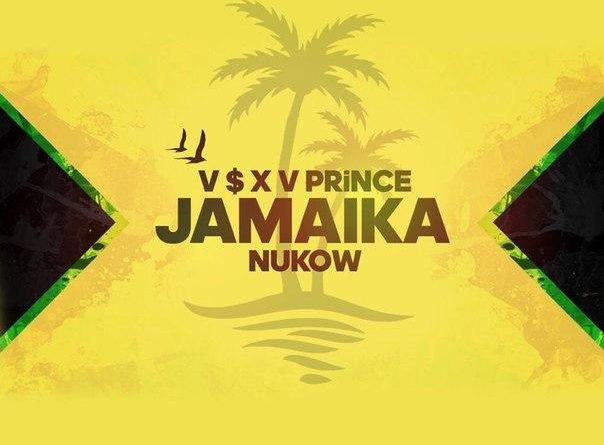 V $ X V PRiNCE, NUKOW - Jamaika