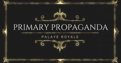 Palaye Royale - Primary Propaganda