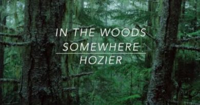 Hozier - In The Woods Somewhere