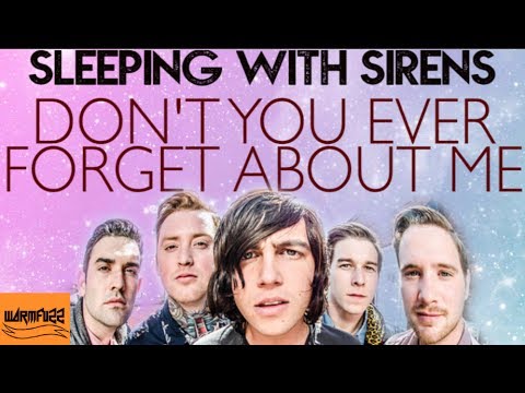 Sleeping With Sirens - Scene Four - Don't You Ever Forget About Me
