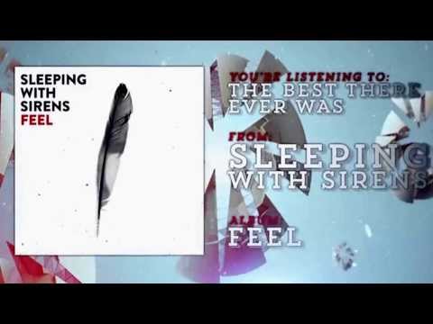 Sleeping With Sirens feat. Fronz - The Best There Ever Was