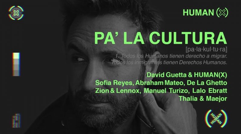 David Guetta, HUMAN(X), Sofia Reyes, Zion y Lennox, Abraham Mateo, Thalia - Pa' La Cultura