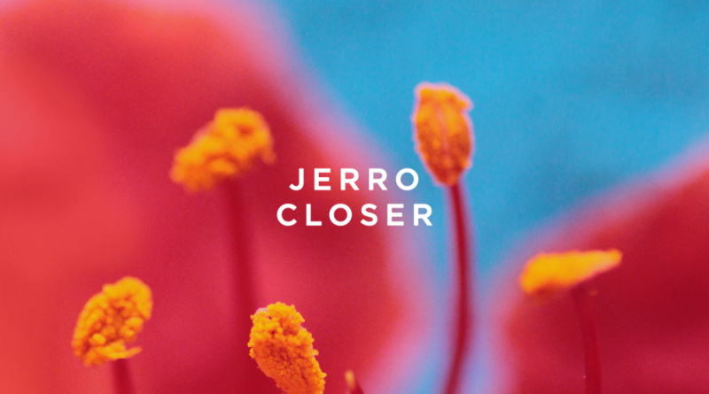 Jerro - Closer
