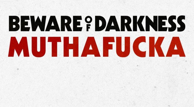 Beware Of Darkness - Muthafucka