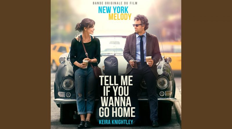 Keira Knightley - Tell Me If You Wanna Go Home