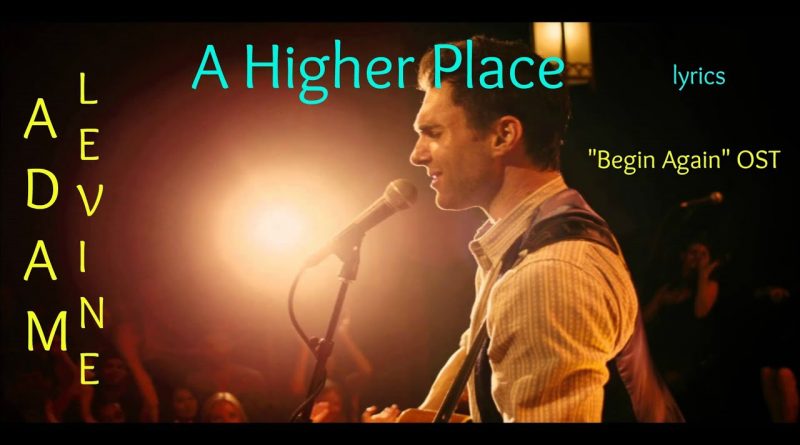 Adam Levine - A Higher Place