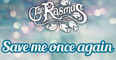 The Rasmus - Save Me Once Again