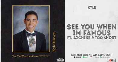 KYLE - See You When I'm Famous