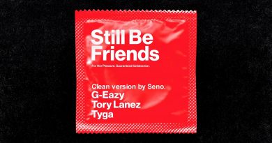 G-Eazy, Tory Lanez, Tyga - Still Be Friends