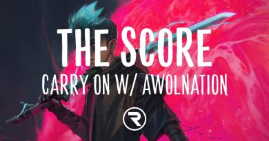 The Score, AWOLNATION - Carry On (for my mado)