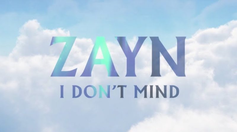 Zayn - I don't mind