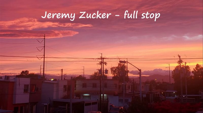 Jeremy Zucker - full stop