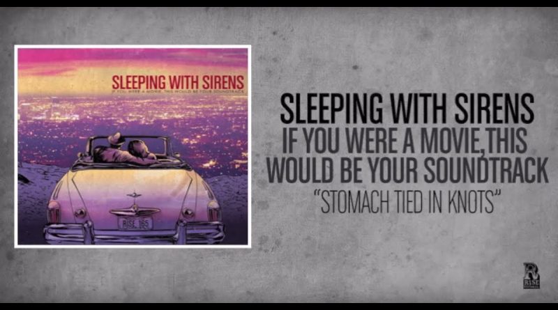Sleeping With Sirens - Scene Three - Stomach Tied In Knots