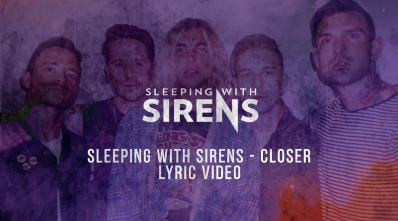 Sleeping With Sirens - Closer