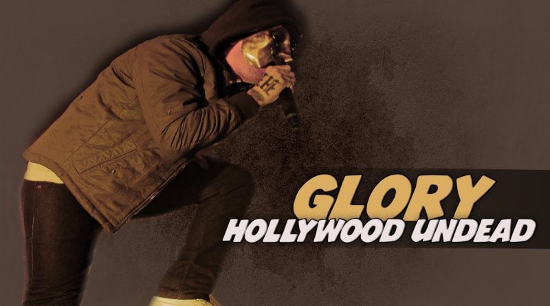 Hollywood Undead - Glory