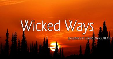 Everybody Loves an Outlaw - Wicked Ways