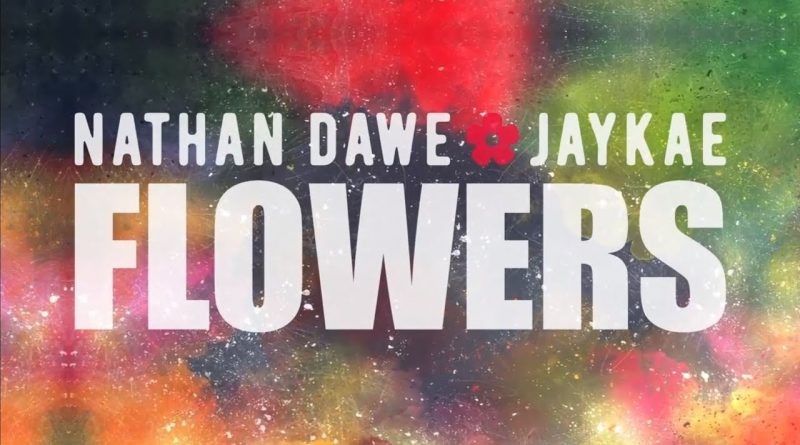 Nathan Dawe, Jaykae - Flowers feat. Jaykae