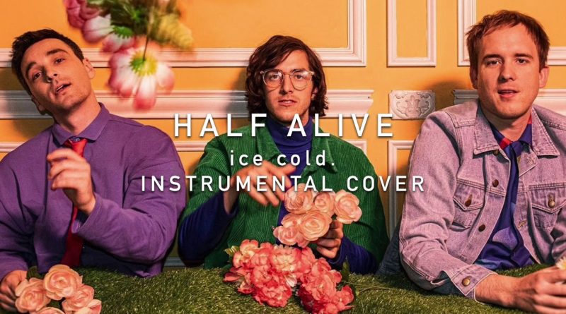 half•alive - ice cold.