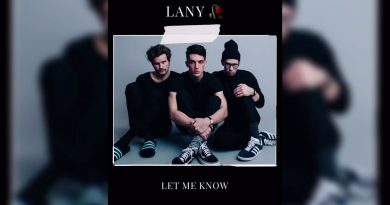 LANY – Let Me Know