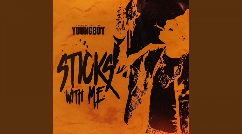 YoungBoy Never Broke Again - Sticks With Me