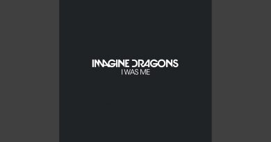 Imagine Dragons — I Was Me