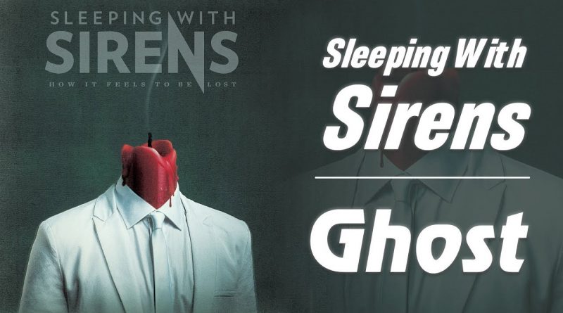 Sleeping With Sirens - Ghost