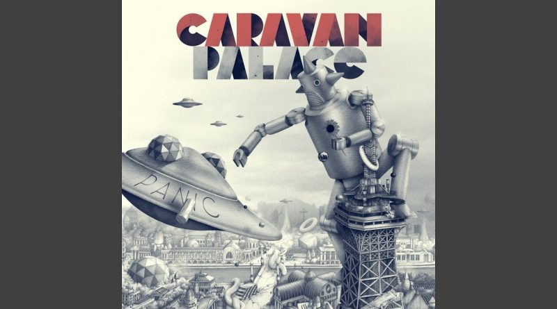 Caravan Palace - Dramophone