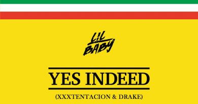 Lil Baby, Drake - Yes Indeed