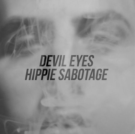 Hippie Sabotage - Devil Eyes