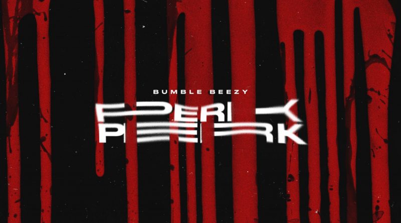 Bumble Beezy - Perk